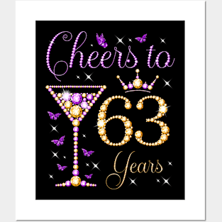 Cheers to 63 Years Old 63rd Birthday Party Woman Queen Posters and Art